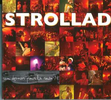 Strollad, Un dernier pour la route. Sortie courant Novembre. Strollad, Un dernier pour la route. Sortie courant Novembre.